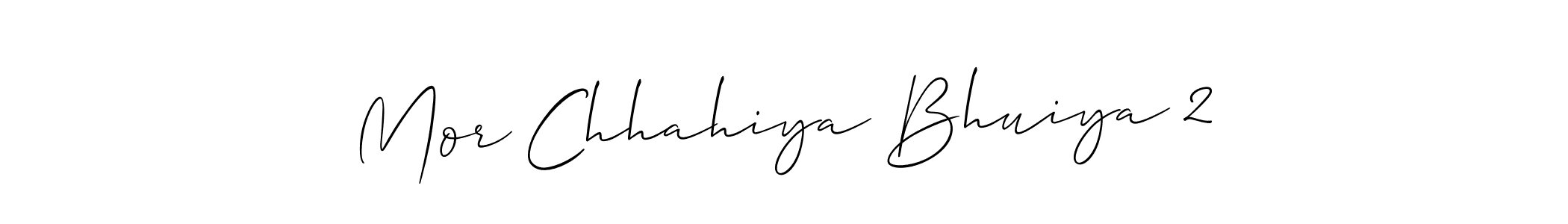 How to Draw Mor Chhahiya Bhuiya 2 signature style? Allison_Script is a latest design signature styles for name Mor Chhahiya Bhuiya 2. Mor Chhahiya Bhuiya 2 signature style 2 images and pictures png