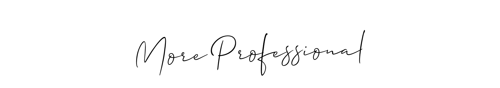 Create a beautiful signature design for name More Professional. With this signature (Allison_Script) fonts, you can make a handwritten signature for free. More Professional signature style 2 images and pictures png