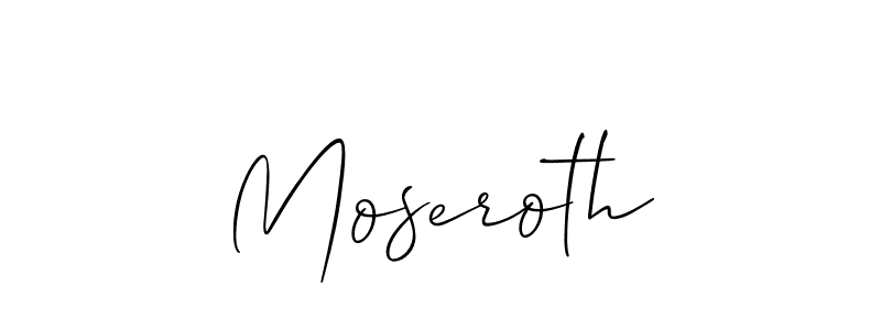 It looks lik you need a new signature style for name Moseroth. Design unique handwritten (Allison_Script) signature with our free signature maker in just a few clicks. Moseroth signature style 2 images and pictures png
