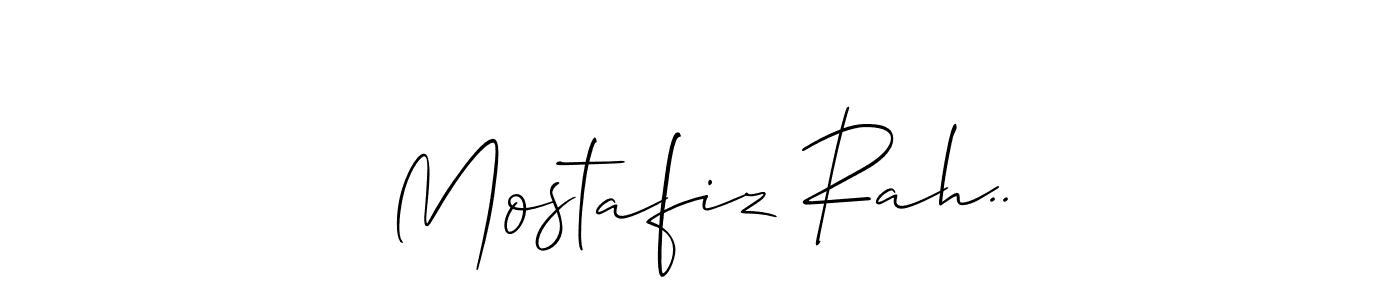 How to make Mostafiz Rah.. signature? Allison_Script is a professional autograph style. Create handwritten signature for Mostafiz Rah.. name. Mostafiz Rah.. signature style 2 images and pictures png