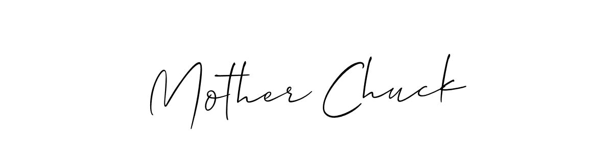 Also we have Mother Chuck name is the best signature style. Create professional handwritten signature collection using Allison_Script autograph style. Mother Chuck signature style 2 images and pictures png