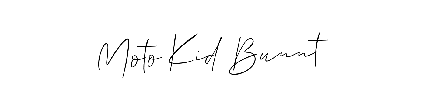 You should practise on your own different ways (Allison_Script) to write your name (Moto Kid Bunnt) in signature. don't let someone else do it for you. Moto Kid Bunnt signature style 2 images and pictures png
