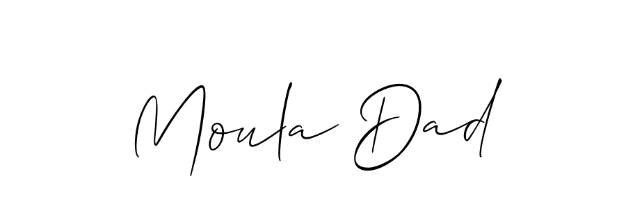 Also we have Moula Dad name is the best signature style. Create professional handwritten signature collection using Allison_Script autograph style. Moula Dad signature style 2 images and pictures png