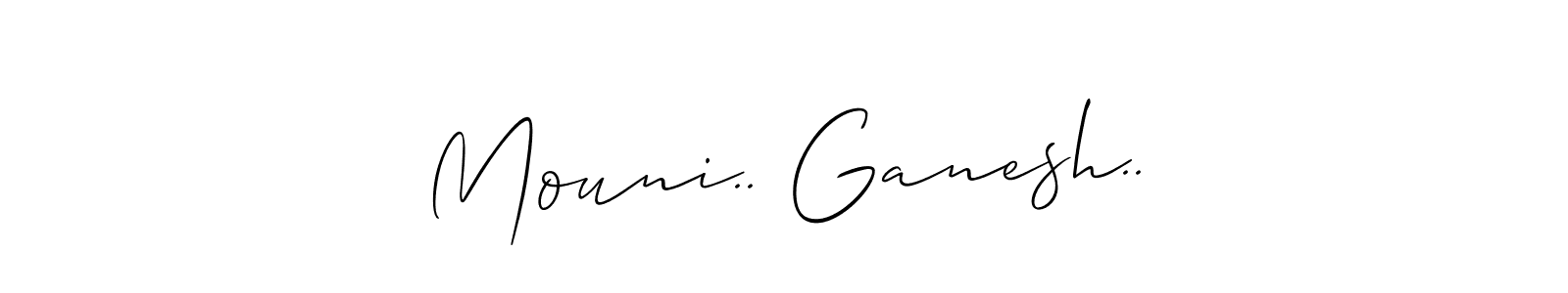 How to make Mouni.. Ganesh.. name signature. Use Allison_Script style for creating short signs online. This is the latest handwritten sign. Mouni.. Ganesh.. signature style 2 images and pictures png