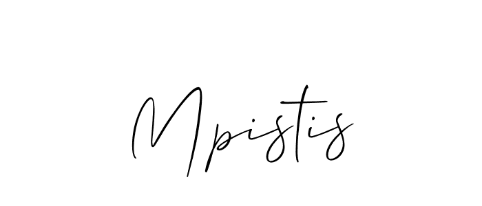 You should practise on your own different ways (Allison_Script) to write your name (Mpistis) in signature. don't let someone else do it for you. Mpistis signature style 2 images and pictures png