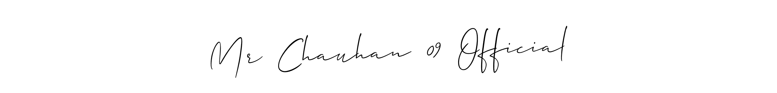 Make a beautiful signature design for name Mr  Chauhan  09  Official. With this signature (Allison_Script) style, you can create a handwritten signature for free. Mr  Chauhan  09  Official signature style 2 images and pictures png