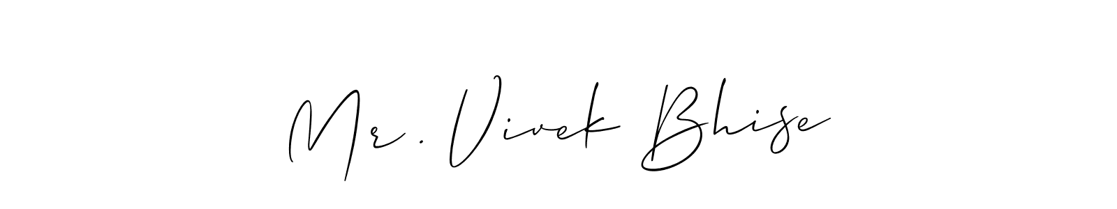 Make a short Mr . Vivek Bhise signature style. Manage your documents anywhere anytime using Allison_Script. Create and add eSignatures, submit forms, share and send files easily. Mr . Vivek Bhise signature style 2 images and pictures png