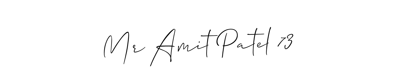 Make a beautiful signature design for name Mr Amit Patel 73. With this signature (Allison_Script) style, you can create a handwritten signature for free. Mr Amit Patel 73 signature style 2 images and pictures png