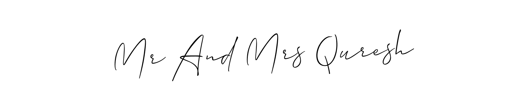 Allison_Script is a professional signature style that is perfect for those who want to add a touch of class to their signature. It is also a great choice for those who want to make their signature more unique. Get Mr And Mrs Quresh name to fancy signature for free. Mr And Mrs Quresh signature style 2 images and pictures png