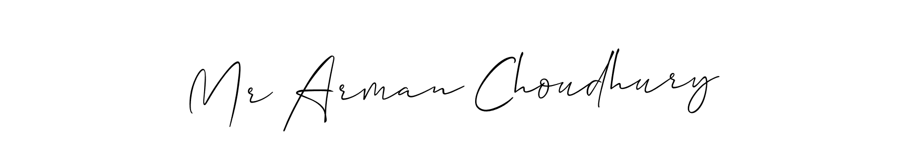 It looks lik you need a new signature style for name Mr Arman Choudhury. Design unique handwritten (Allison_Script) signature with our free signature maker in just a few clicks. Mr Arman Choudhury signature style 2 images and pictures png