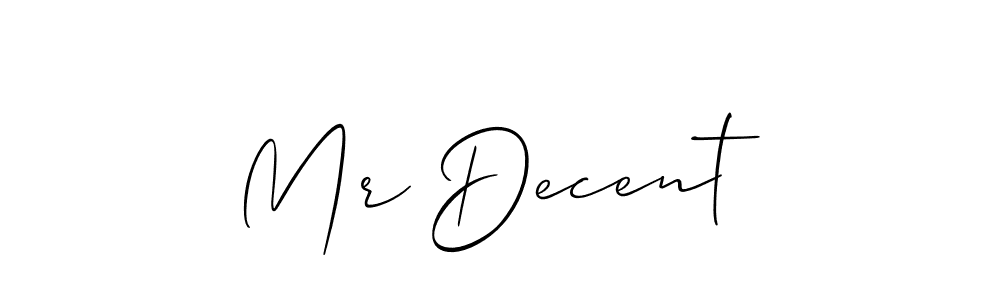 Make a beautiful signature design for name Mr Decent . Use this online signature maker to create a handwritten signature for free. Mr Decent  signature style 2 images and pictures png