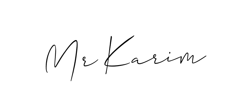 Also we have Mr Karim name is the best signature style. Create professional handwritten signature collection using Allison_Script autograph style. Mr Karim signature style 2 images and pictures png