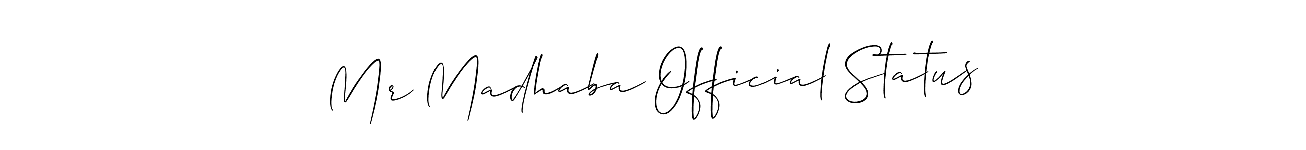 Once you've used our free online signature maker to create your best signature Allison_Script style, it's time to enjoy all of the benefits that Mr Madhaba Official Status name signing documents. Mr Madhaba Official Status signature style 2 images and pictures png