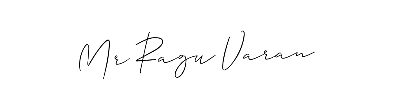 Design your own signature with our free online signature maker. With this signature software, you can create a handwritten (Allison_Script) signature for name Mr Ragu Varan. Mr Ragu Varan signature style 2 images and pictures png