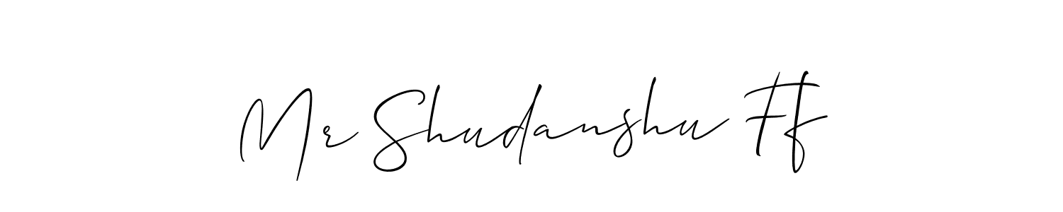 Use a signature maker to create a handwritten signature online. With this signature software, you can design (Allison_Script) your own signature for name Mr Shudanshu Ff. Mr Shudanshu Ff signature style 2 images and pictures png