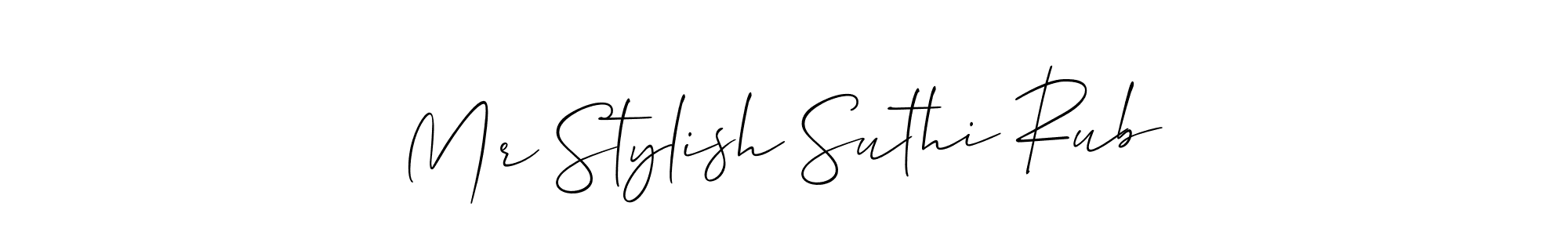 Make a beautiful signature design for name Mr Stylish Suthi Rub. With this signature (Allison_Script) style, you can create a handwritten signature for free. Mr Stylish Suthi Rub signature style 2 images and pictures png