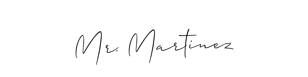 Design your own signature with our free online signature maker. With this signature software, you can create a handwritten (Allison_Script) signature for name Mr. Martinez. Mr. Martinez signature style 2 images and pictures png