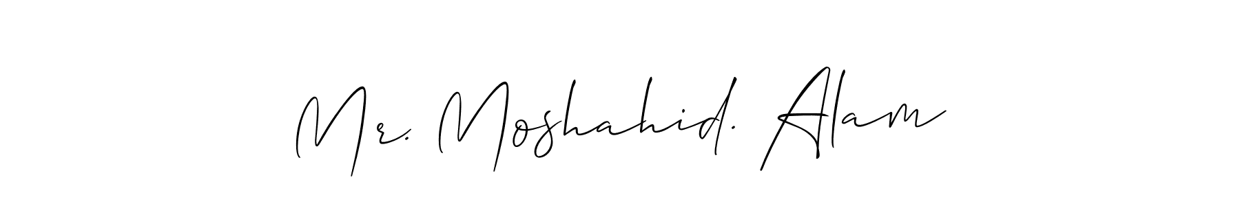 Make a short Mr. Moshahid. Alam signature style. Manage your documents anywhere anytime using Allison_Script. Create and add eSignatures, submit forms, share and send files easily. Mr. Moshahid. Alam signature style 2 images and pictures png