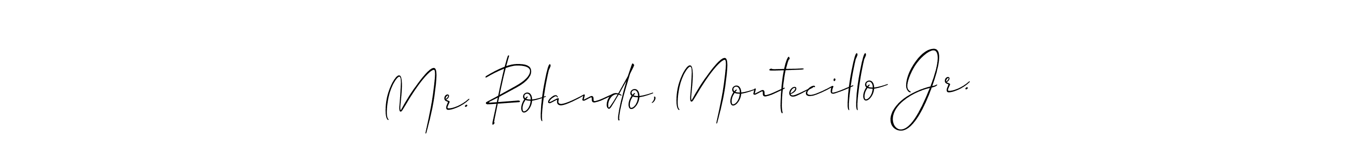 Similarly Allison_Script is the best handwritten signature design. Signature creator online .You can use it as an online autograph creator for name Mr. Rolando, Montecillo Jr.. Mr. Rolando, Montecillo Jr. signature style 2 images and pictures png