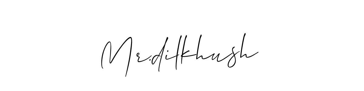 Create a beautiful signature design for name Mr.dilkhush . With this signature (Allison_Script) fonts, you can make a handwritten signature for free. Mr.dilkhush  signature style 2 images and pictures png