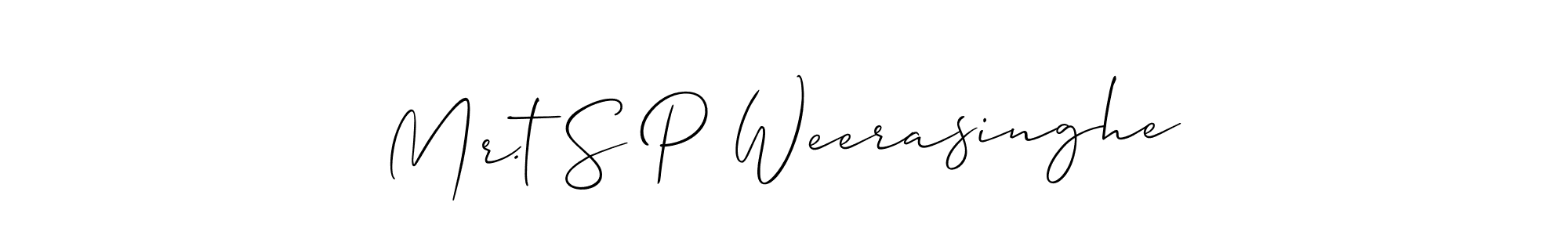 Create a beautiful signature design for name Mr.t S P Weerasinghe. With this signature (Allison_Script) fonts, you can make a handwritten signature for free. Mr.t S P Weerasinghe signature style 2 images and pictures png