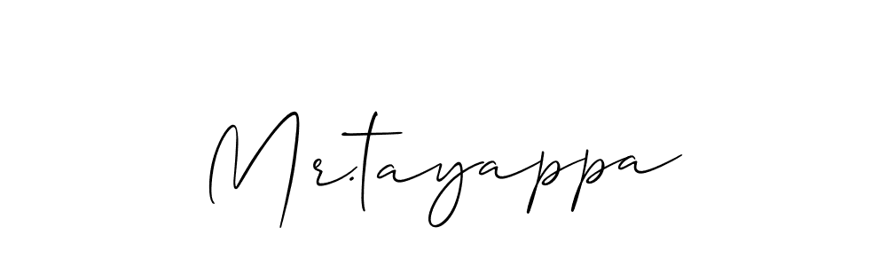Mr.tayappa stylish signature style. Best Handwritten Sign (Allison_Script) for my name. Handwritten Signature Collection Ideas for my name Mr.tayappa. Mr.tayappa signature style 2 images and pictures png