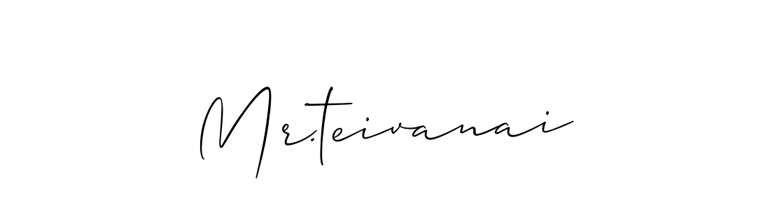 Also we have Mr.teivanai name is the best signature style. Create professional handwritten signature collection using Allison_Script autograph style. Mr.teivanai signature style 2 images and pictures png