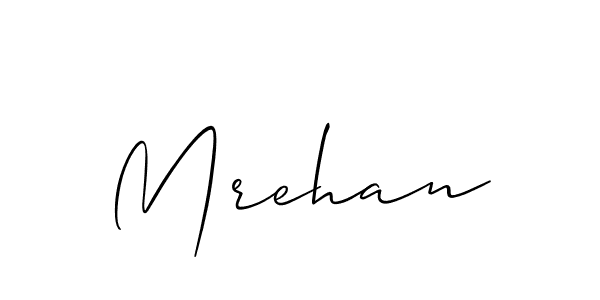 The best way (Allison_Script) to make a short signature is to pick only two or three words in your name. The name Mrehan include a total of six letters. For converting this name. Mrehan signature style 2 images and pictures png