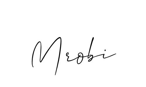 Create a beautiful signature design for name Mrobi. With this signature (Allison_Script) fonts, you can make a handwritten signature for free. Mrobi signature style 2 images and pictures png