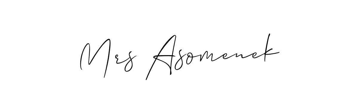 if you are searching for the best signature style for your name Mrs Asomenek. so please give up your signature search. here we have designed multiple signature styles  using Allison_Script. Mrs Asomenek signature style 2 images and pictures png