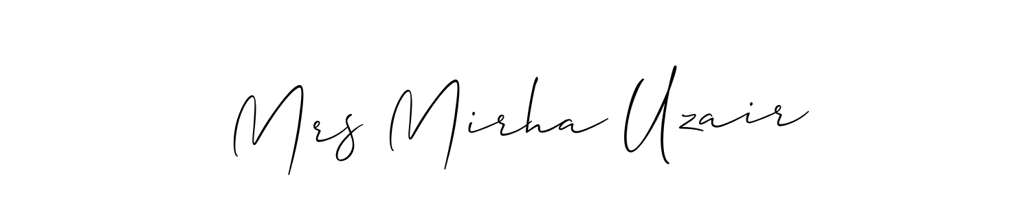 How to make Mrs Mirha Uzair name signature. Use Allison_Script style for creating short signs online. This is the latest handwritten sign. Mrs Mirha Uzair signature style 2 images and pictures png