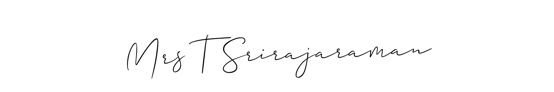 Make a short Mrs T Srirajaraman signature style. Manage your documents anywhere anytime using Allison_Script. Create and add eSignatures, submit forms, share and send files easily. Mrs T Srirajaraman signature style 2 images and pictures png