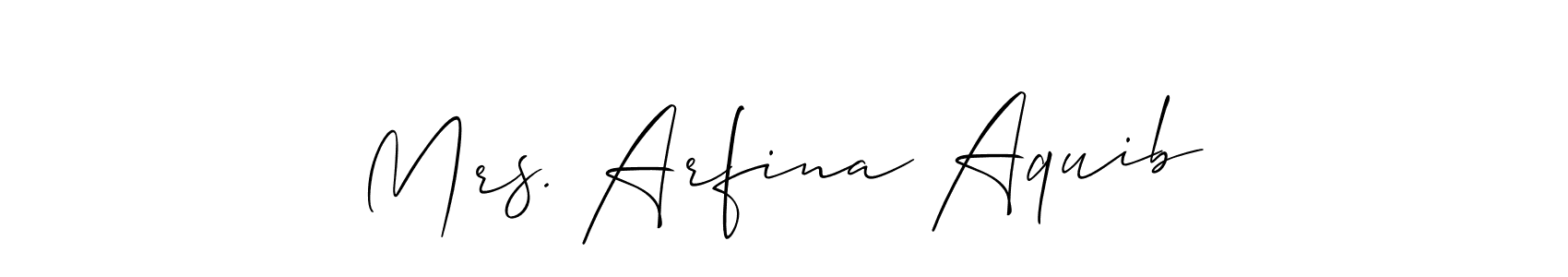 It looks lik you need a new signature style for name Mrs. Arfina Aquib. Design unique handwritten (Allison_Script) signature with our free signature maker in just a few clicks. Mrs. Arfina Aquib signature style 2 images and pictures png