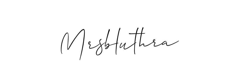 Make a beautiful signature design for name Mrsbluthra. With this signature (Allison_Script) style, you can create a handwritten signature for free. Mrsbluthra signature style 2 images and pictures png