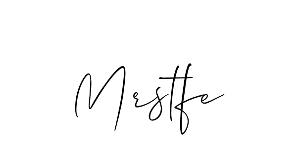 You should practise on your own different ways (Allison_Script) to write your name (Mrstfe) in signature. don't let someone else do it for you. Mrstfe signature style 2 images and pictures png