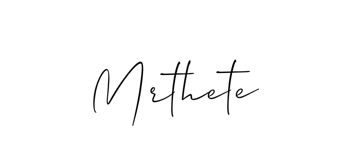 Make a beautiful signature design for name Mrthete. Use this online signature maker to create a handwritten signature for free. Mrthete signature style 2 images and pictures png