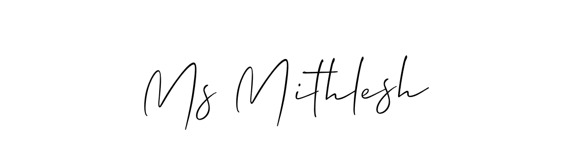 Similarly Allison_Script is the best handwritten signature design. Signature creator online .You can use it as an online autograph creator for name Ms Mithlesh. Ms Mithlesh signature style 2 images and pictures png