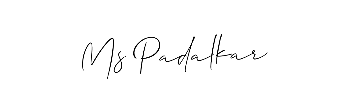 Make a beautiful signature design for name Ms Padalkar. With this signature (Allison_Script) style, you can create a handwritten signature for free. Ms Padalkar signature style 2 images and pictures png