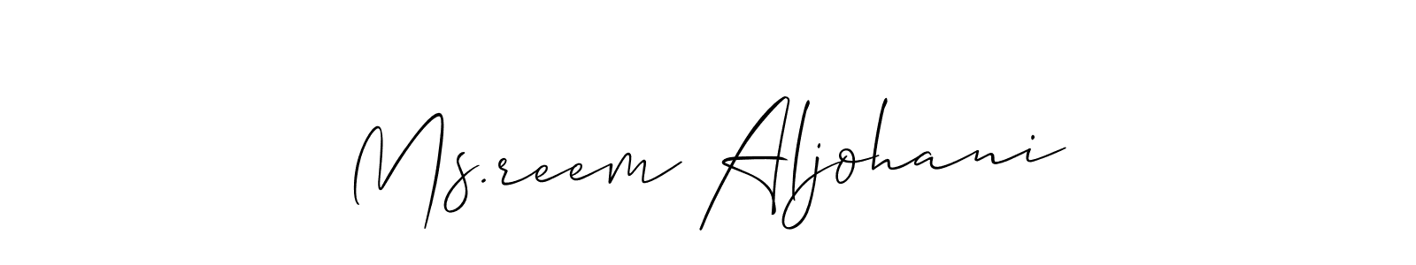 You should practise on your own different ways (Allison_Script) to write your name (Ms.reem Aljohani) in signature. don't let someone else do it for you. Ms.reem Aljohani signature style 2 images and pictures png