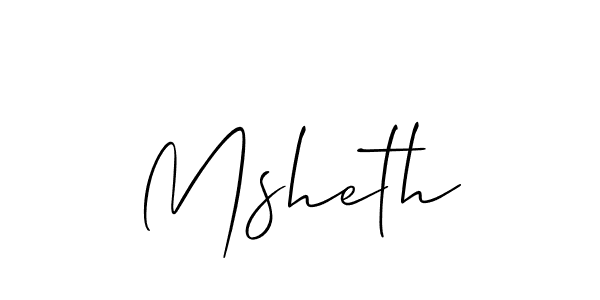 You should practise on your own different ways (Allison_Script) to write your name (Msheth) in signature. don't let someone else do it for you. Msheth signature style 2 images and pictures png