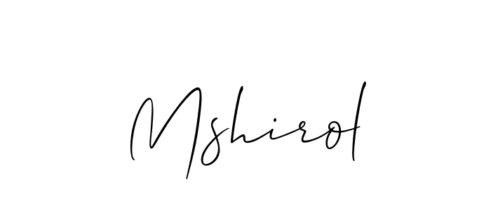 Make a beautiful signature design for name Mshirol. With this signature (Allison_Script) style, you can create a handwritten signature for free. Mshirol signature style 2 images and pictures png
