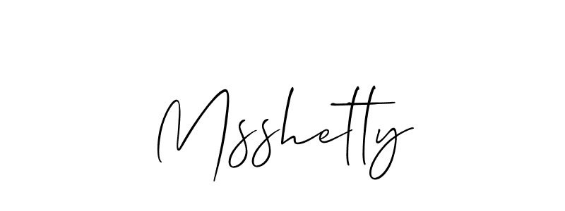 You should practise on your own different ways (Allison_Script) to write your name (Msshetty) in signature. don't let someone else do it for you. Msshetty signature style 2 images and pictures png