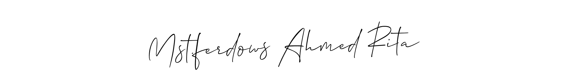 Make a beautiful signature design for name Mst.ferdows Ahmed Rita. With this signature (Allison_Script) style, you can create a handwritten signature for free. Mst.ferdows Ahmed Rita signature style 2 images and pictures png