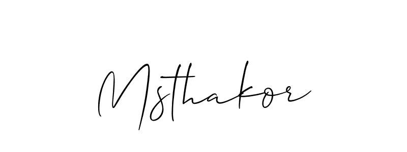 if you are searching for the best signature style for your name Msthakor. so please give up your signature search. here we have designed multiple signature styles  using Allison_Script. Msthakor signature style 2 images and pictures png