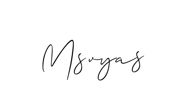 You should practise on your own different ways (Allison_Script) to write your name (Msvyas) in signature. don't let someone else do it for you. Msvyas signature style 2 images and pictures png