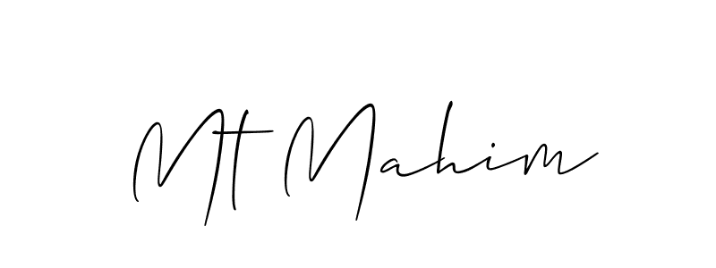 Make a beautiful signature design for name Mt Mahim. With this signature (Allison_Script) style, you can create a handwritten signature for free. Mt Mahim signature style 2 images and pictures png
