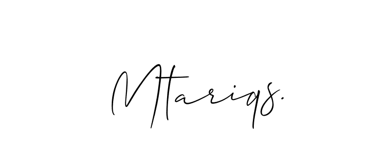 This is the best signature style for the Mtariqs. name. Also you like these signature font (Allison_Script). Mix name signature. Mtariqs. signature style 2 images and pictures png