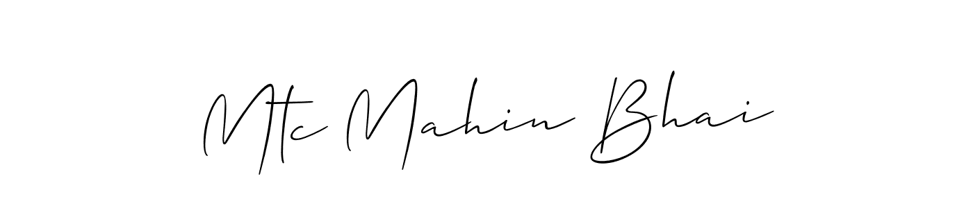 Design your own signature with our free online signature maker. With this signature software, you can create a handwritten (Allison_Script) signature for name Mtc Mahin Bhai. Mtc Mahin Bhai signature style 2 images and pictures png
