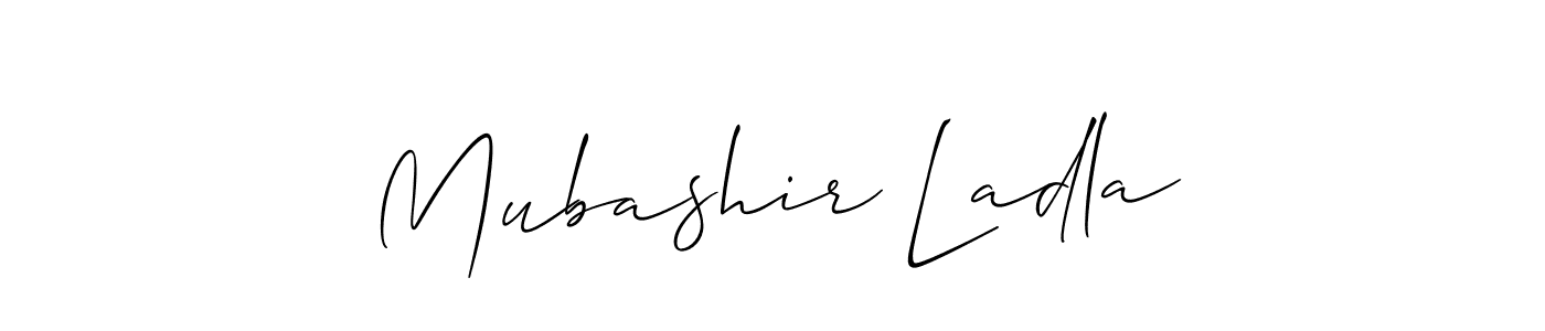 You should practise on your own different ways (Allison_Script) to write your name (Mubashir Ladla) in signature. don't let someone else do it for you. Mubashir Ladla signature style 2 images and pictures png