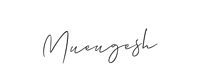 Make a beautiful signature design for name Mueugesh. With this signature (Allison_Script) style, you can create a handwritten signature for free. Mueugesh signature style 2 images and pictures png